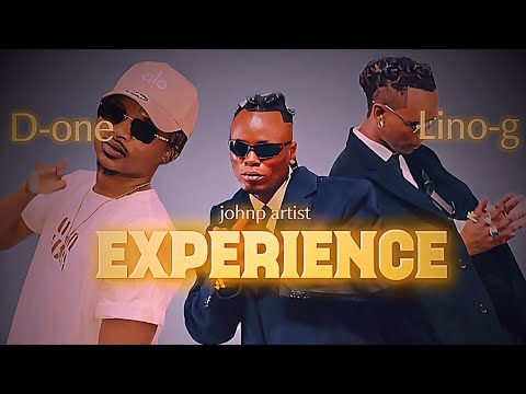Experience _ D-one ft lino-g ft johnp artist ( official music video)