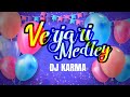 VERJARI MEDLEY | HAPPY BIRTHDAY | DJ KARMA