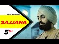 Sajjana | SAJJAN SINGH RANGROOT | DILJIT DOSANJH | Pankaj Batra | Latest Punjabi Song 2018