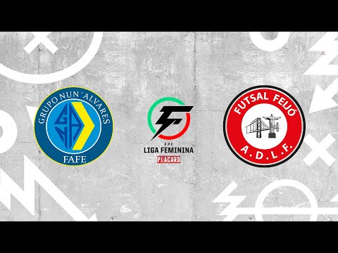 🔴 LIGA FEMININA PLACARD: GCR NUN'ÁLVARES - FUTSAL FEIJÓ ADLF