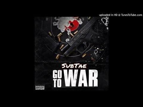 "Go To War" SubTae