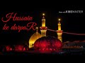 Jho Chahye Woh Mile Gan Hussain Ke Darper Vakar Qawali Naat Status
