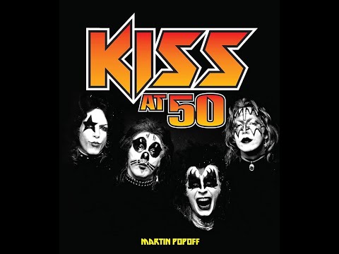 KISS AT 50 AUTHOR MARTIN POPOFF