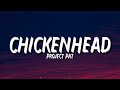 Project Pat - Chickenhead (Lyrics) "Yeah You Like My Outfit, Don't Even Fake The Deal" [Tiktok Song]