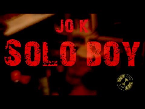 Jo-k - Solo Boy (Clip Officiel)