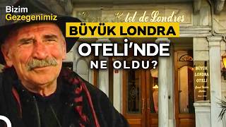 İstanbul’un En Gizemli Oteli: Büyük Londra Oteli’nde Saklanan Gerçek | Türkçe Du