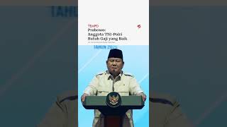 Download lagu Prabowo: Anggota TNI-Polri Butuh Gaji yang Baik mp3