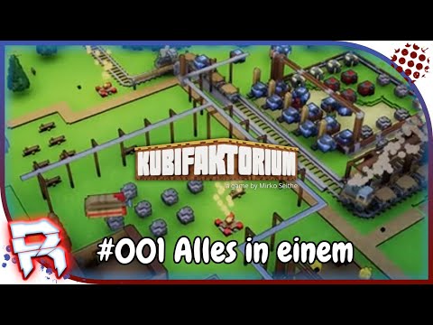 ⚒️⚙️Alles in einem⚙️⚒️[#001] Lets Play Kubifaktorium [Deutsch/German]