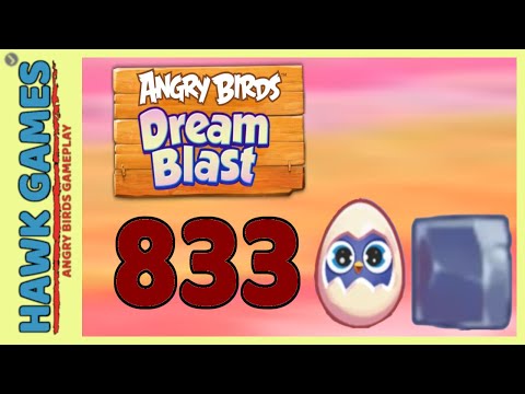Angry Birds Dream Blast Level 833 Extreme - Walkthrough, No Boosters