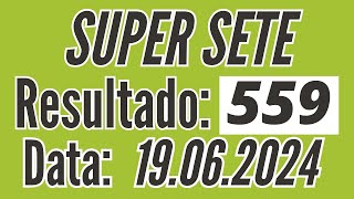 Super Sete 559 de hoje, SUPER SETE de hoje,