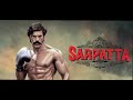 Sarpatta Parampara Song English Rap