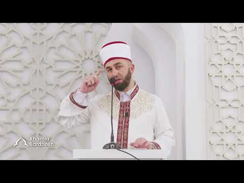 HUTBEJA E XHUMASË | Para se të largohet Ramazani! - Dr. Besnik Llumnica