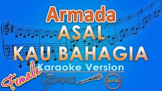 Download lagu Armada Asal Kau Bahagia FEMALE GMusic... mp3