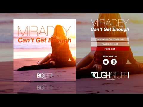 Miradey - Can't Get Enough (Radio Edit)