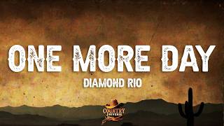 Diamond Rio - One More Day (Lyrics)