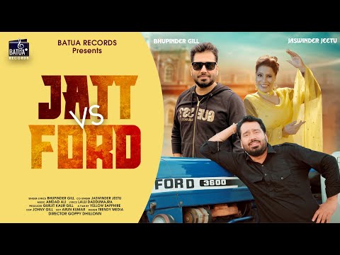 JATT VS FORD - Bhupinder Gill | Jaswinder Jeetu| Latest Punjabi Song 2024|  New Punjabi Songs 2024