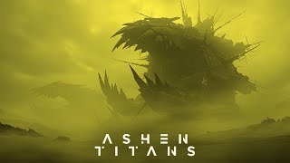 ASHEN TITANS | Dark Dystopian Ambient | Post-Apocalyptic Soundscape | Ambience, Background
