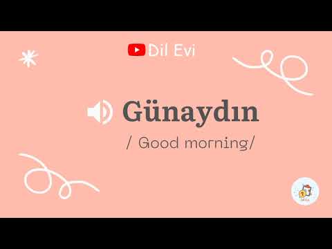 How to pronounce 'Günaydın' in Turkish | Dil Evi