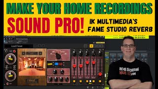 Video thumbnail for IK Multi-Media Fame Studio Reverb | Make Your Home Recordings Sound Pro! by Home Recording Made Easy