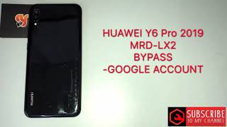 HUAWEI Y6 Pro 2019/MRD-LX2 frp bypass v9.0.1 google account NEW SOLUTIONS