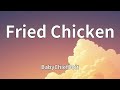 BabyChiefDoit Fried Chicken Lyrics