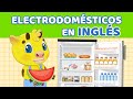 INGLÉS PARA NIÑOS | ELECTRODOMÉSTICOS EN INGLÉS | CLASE DE INGLÉS AMIGO MUMU