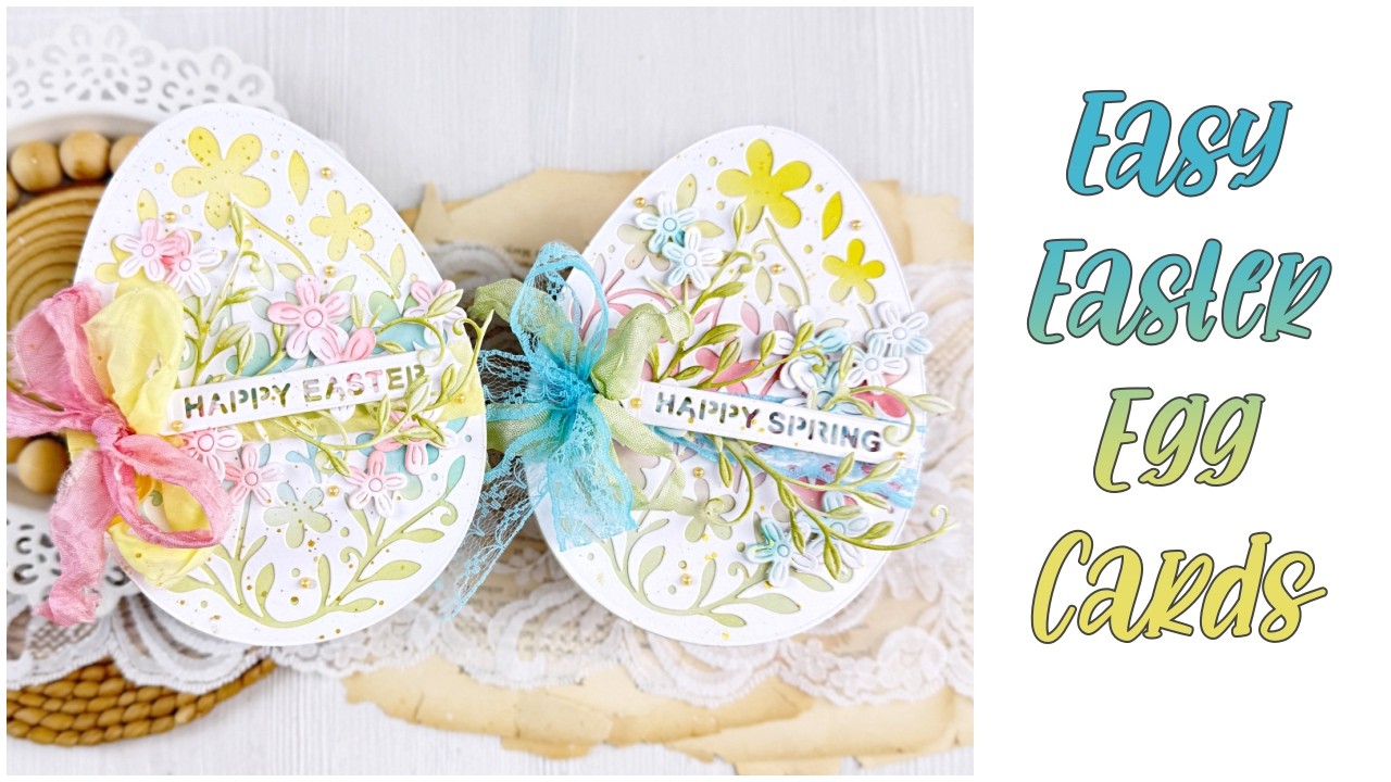 Easy Egg Shaped Easter Spring Cards with Spellbinders