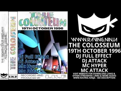 The Colosseum 19-10-1996 Dj Full Effect Dj Attack Mc Hyper Mc Attack with download happy hardcore