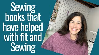 Sewing Books that have helped me with fit and sewing