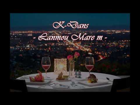 Lanmou marem K-dans parol (lyrics)