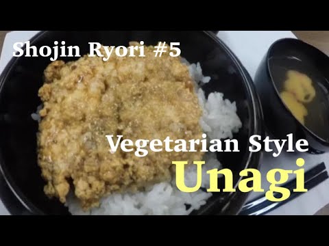 Zen Style Vegetable Cooking - Shojin Ryori #5 Vegetarian Style Unagi