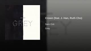 Crown (feat. J. Han, Ruth Cho)