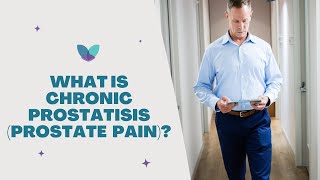 Prostate Pain (Prostatitis) | Causes, Symptoms, and Treatments | Pelvic Rehabilitation Medicine