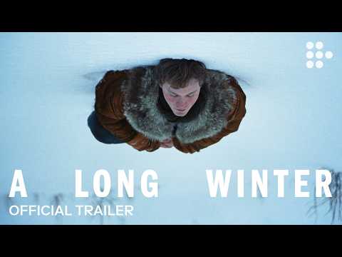 A LONG WINTER (Official Trailer)