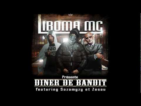 Liboma MC x Sazamysy x Zesau - Diner De Bandits