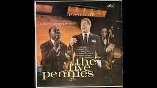 Danny Kaye &amp; Louis Armstrong &quot;The Five Pennies&quot; - recorded from vinyl