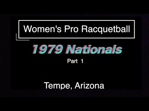 Women's Pro Racquetball Nationals 1979, Part 1