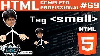 Tag small - Curso de HTML Completo e Profissional #69