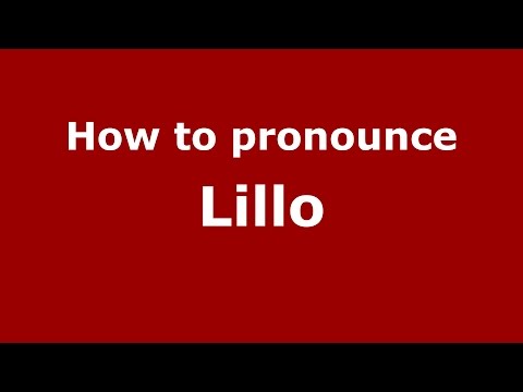 How to pronounce Lillo (Spanish/Argentina) - PronounceNames.com