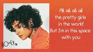 Honey-Kehlani (Lyrics)