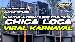 Download lagu DJ CEK SOUND TERBARU 2025 • CHICA LOCA ‼️ SPEK PARTY VIRAL KARNAVAL mp3
