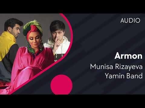 Munisa Rizayeva va Yamin Band - Armon | Муниса ва Ямин Бэнд - Армон (AUDIO)