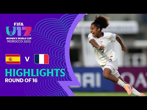 Spain vs France Highlights | FIFA U-17 Women's World Cup Morocco 2025™