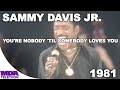 Sammy Davis Jr. - "You're Nobody 'Til Somebody Loves You" (1981) - MDA Telethon