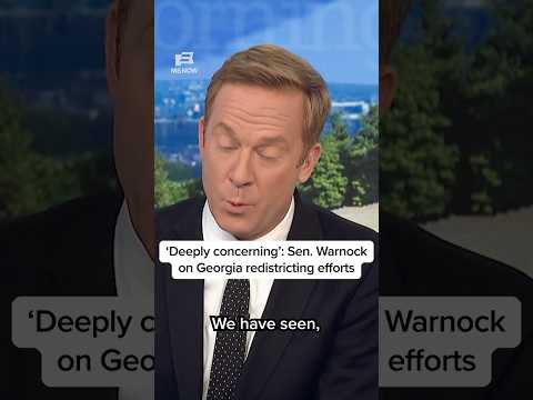 ‘Deeply concerning’: Sen. Warnock on Georgia redistricting efforts
