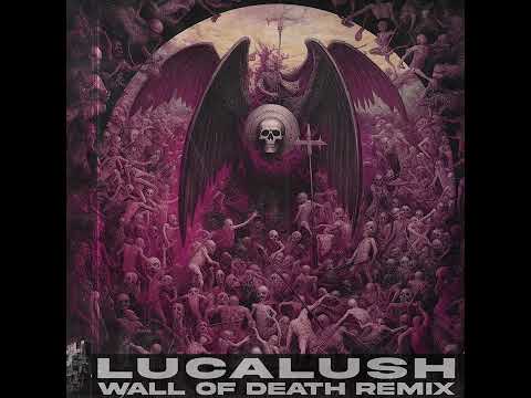 EPTIC x MARAUDA - WALL OF DEATH (LUCA LUSH REMIX)