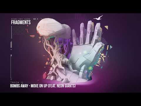 Bombs Away  - Move On Up ft Neon Giants [Fragments Album, Track 12]