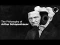 The Darkest Philosopher In History Arthur Schopenhauer