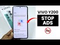 How To Stop Ads In Vivo Y200 Block Ads