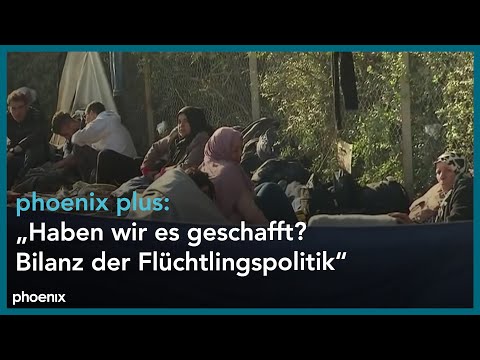 phoenix plus: Haben wir es geschafft? Bilanz der Flüchtlingspolitik